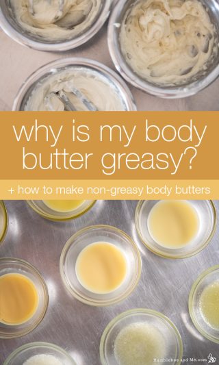 Why is my body butter greasy?