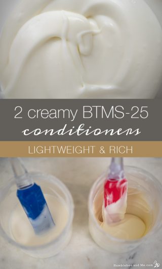 2 Creamy Conditioners with BTMS-25: Light & Rich