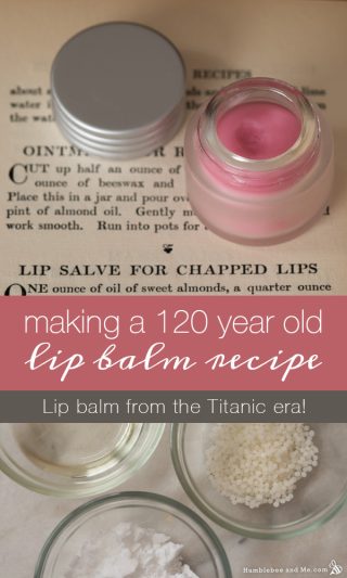 Making 100 year old lip balm