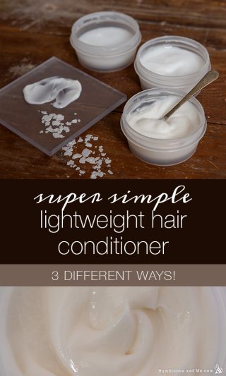 Super Simple Lightweight Hair Conditioner: 3 Ways